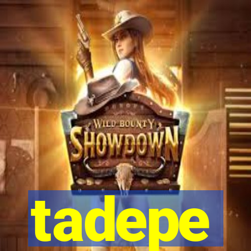 tadepe