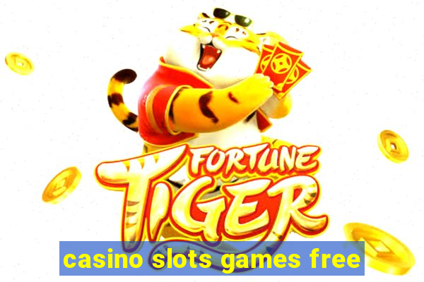 casino slots games free