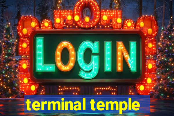 terminal temple