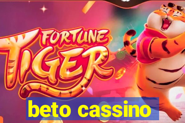 beto cassino