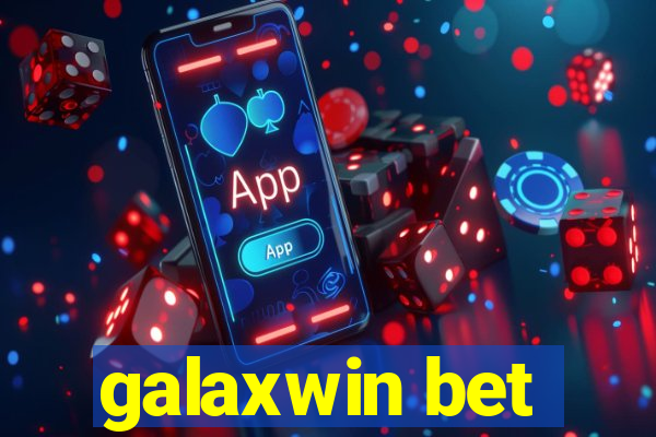 galaxwin bet