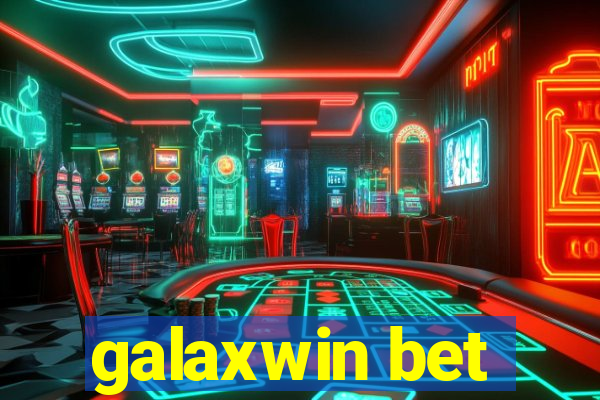 galaxwin bet