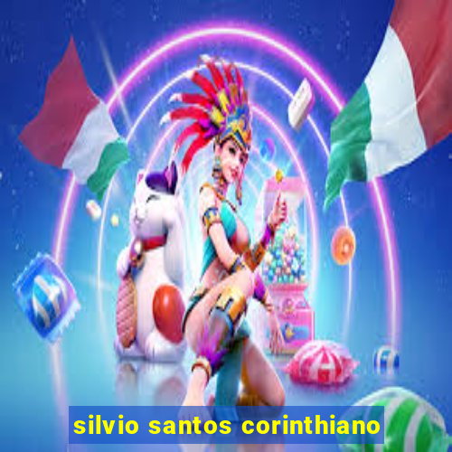 silvio santos corinthiano