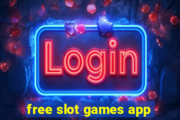 free slot games app