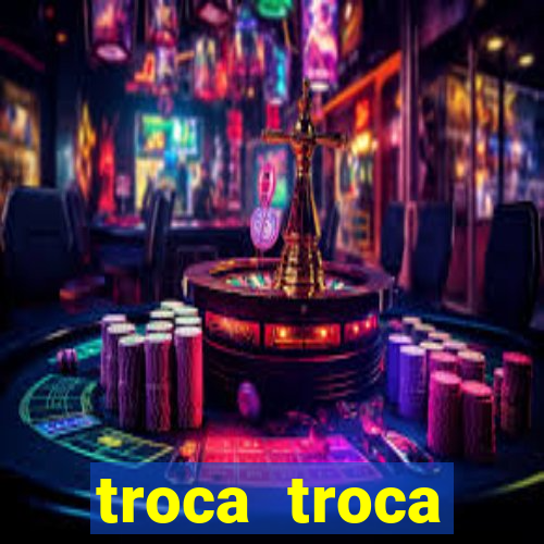 troca troca cruzeiro sp