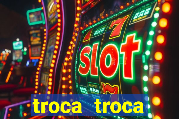 troca troca cruzeiro sp