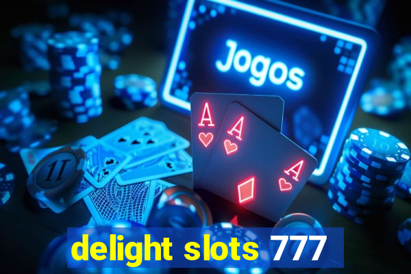 delight slots 777