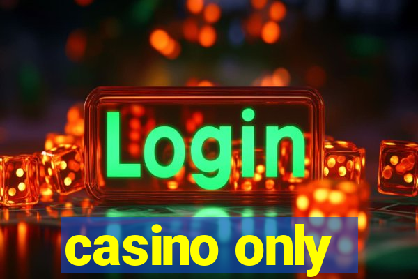 casino only