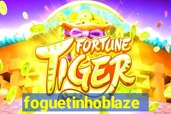 foguetinhoblaze