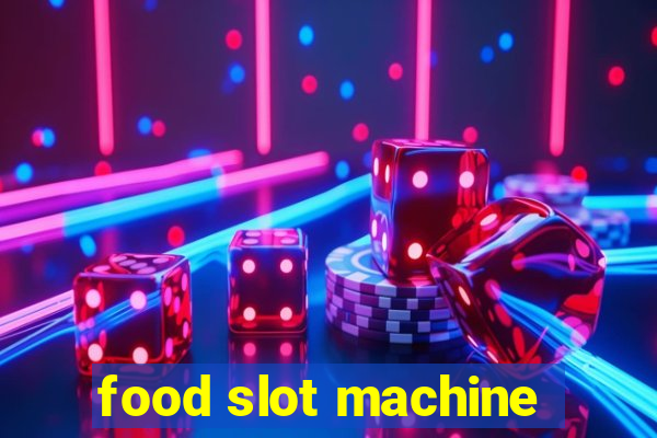 food slot machine