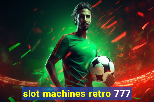 slot machines retro 777