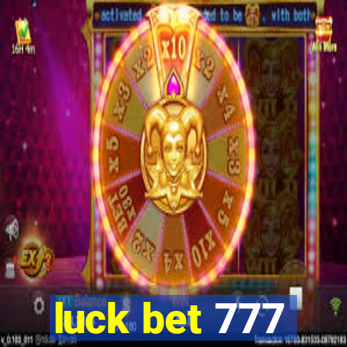 luck bet 777