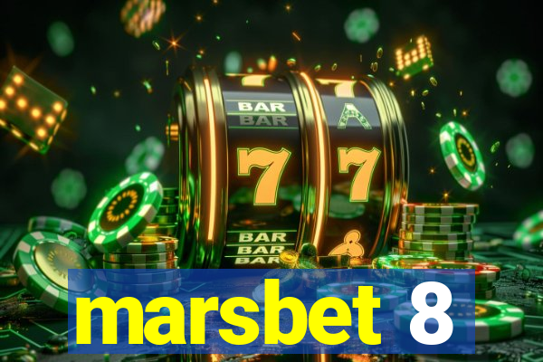 marsbet 8