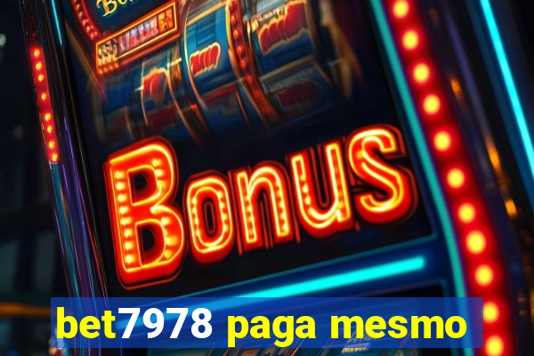 bet7978 paga mesmo