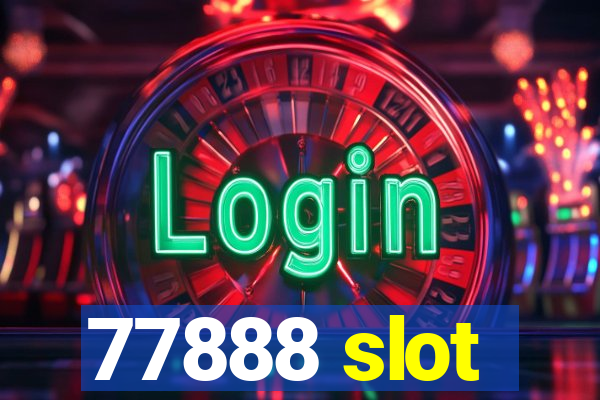 77888 slot