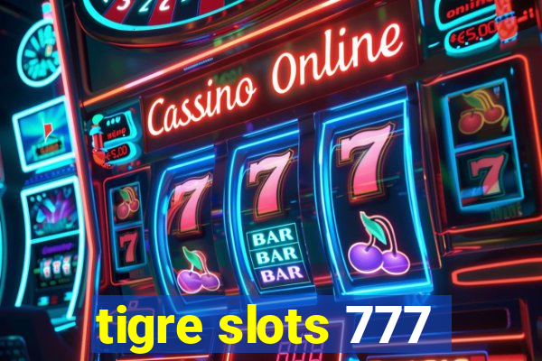 tigre slots 777