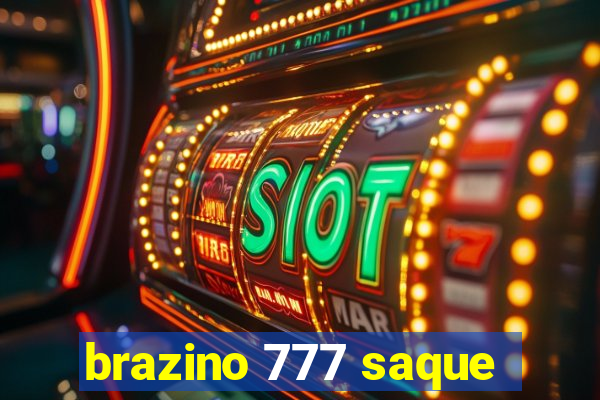 brazino 777 saque