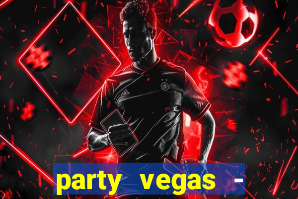 party vegas - slots casino 777