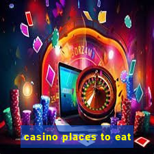 casino places to eat