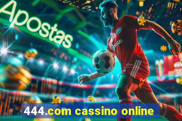 444.com cassino online