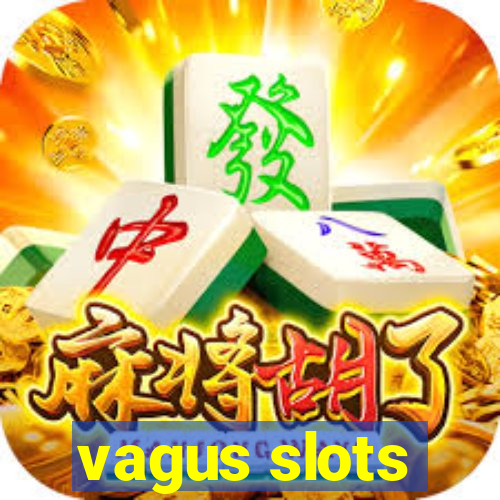 vagus slots