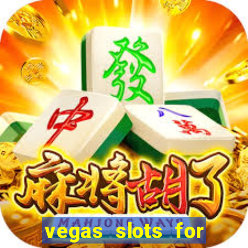 vegas slots for free online