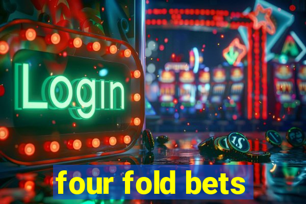 four fold bets