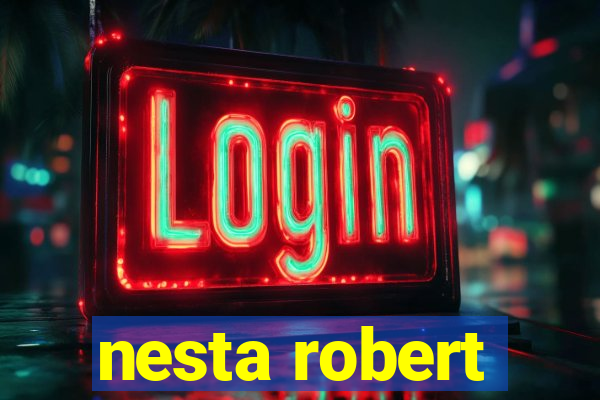 nesta robert