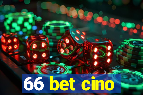 66 bet cino