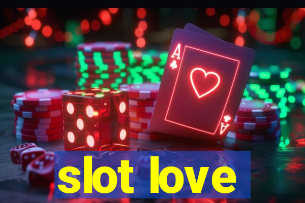 slot love