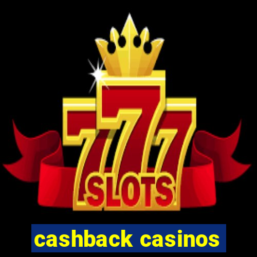 cashback casinos