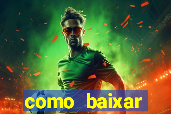 como baixar plataforma de jogos