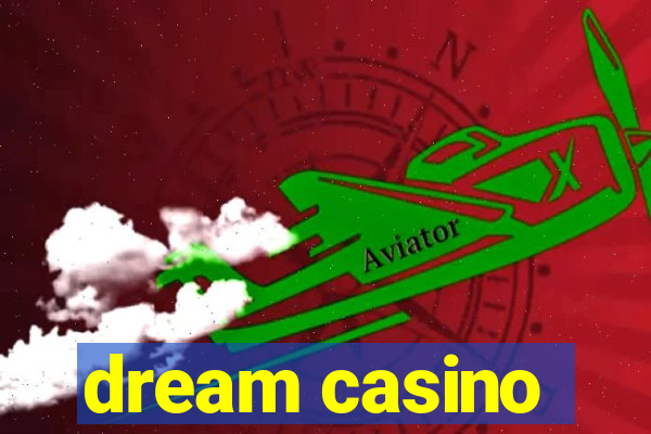 dream casino