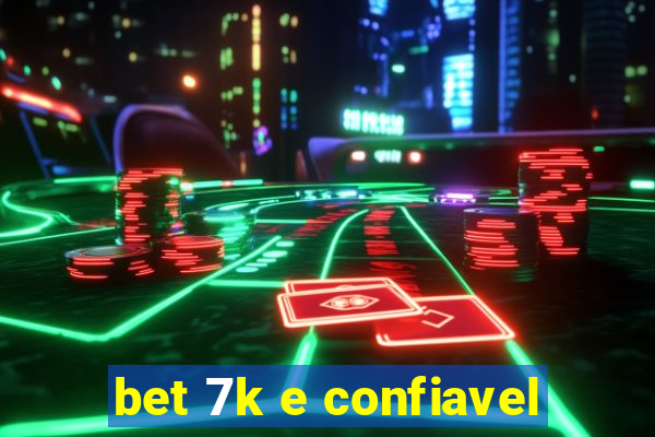 bet 7k e confiavel