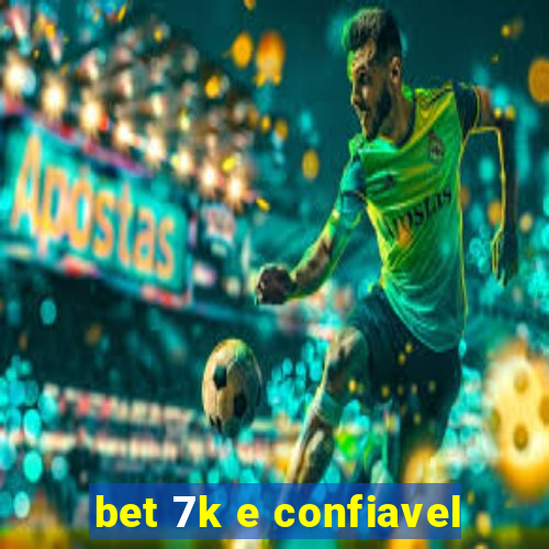 bet 7k e confiavel