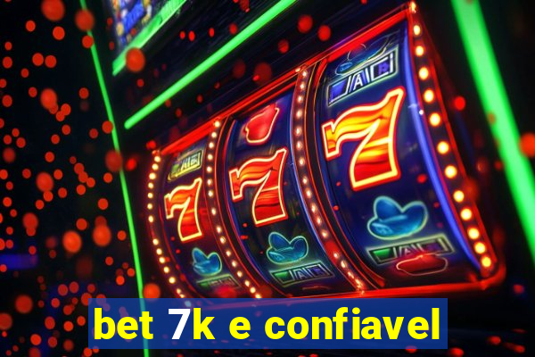 bet 7k e confiavel