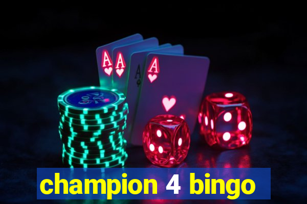 champion 4 bingo