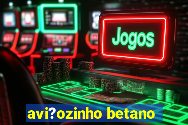 avi?ozinho betano