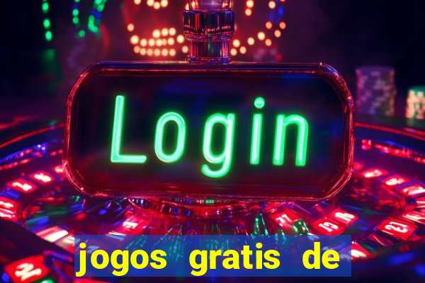 jogos gratis de ca莽a niquel