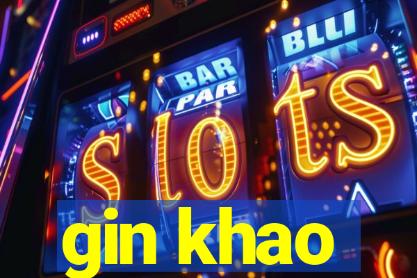 gin khao