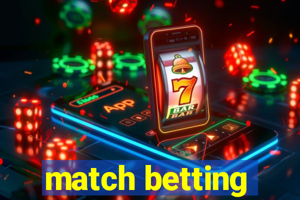 match betting