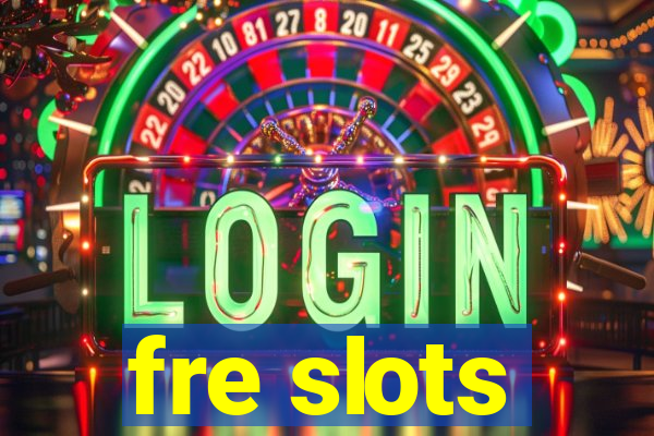 fre slots