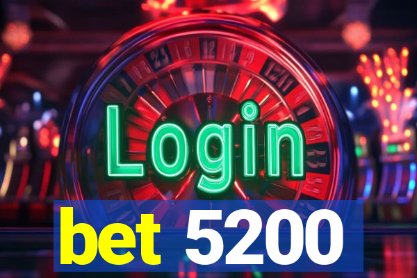 bet 5200