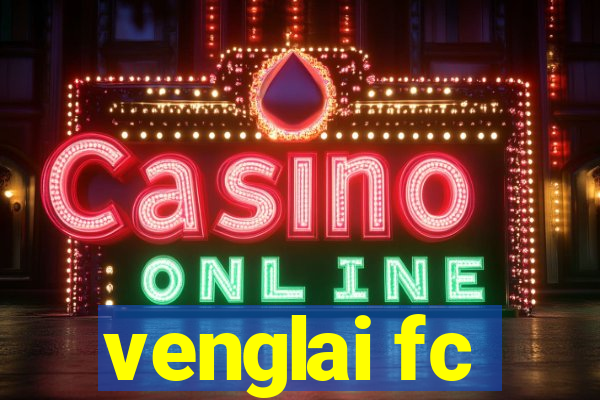 venglai fc