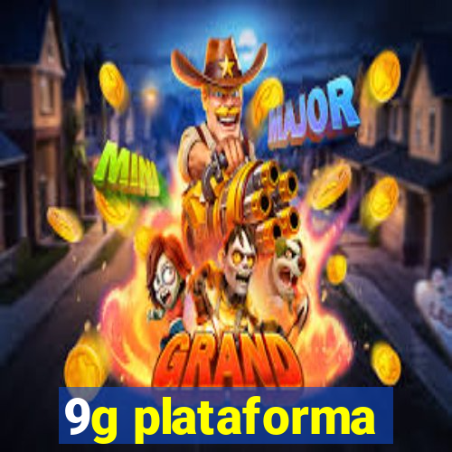 9g plataforma