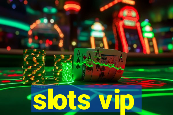 slots vip