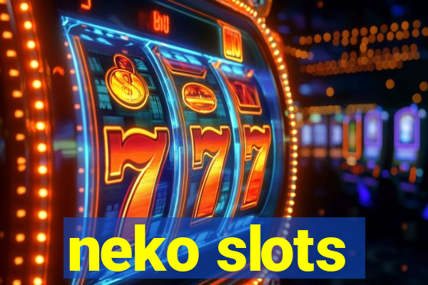 neko slots