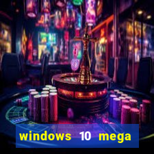 windows 10 mega lite torrent