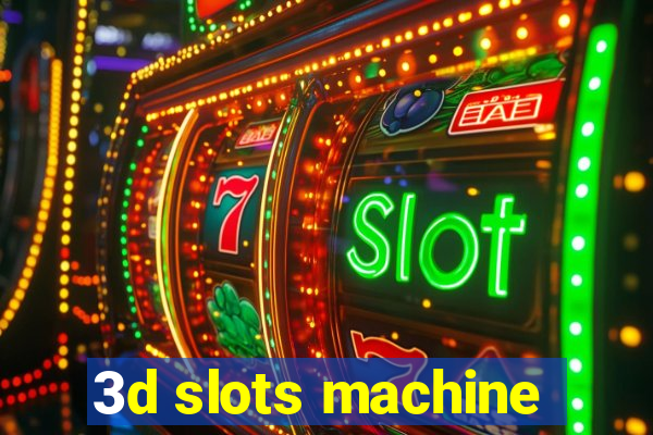 3d slots machine