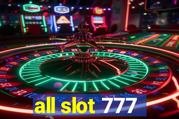 all slot 777